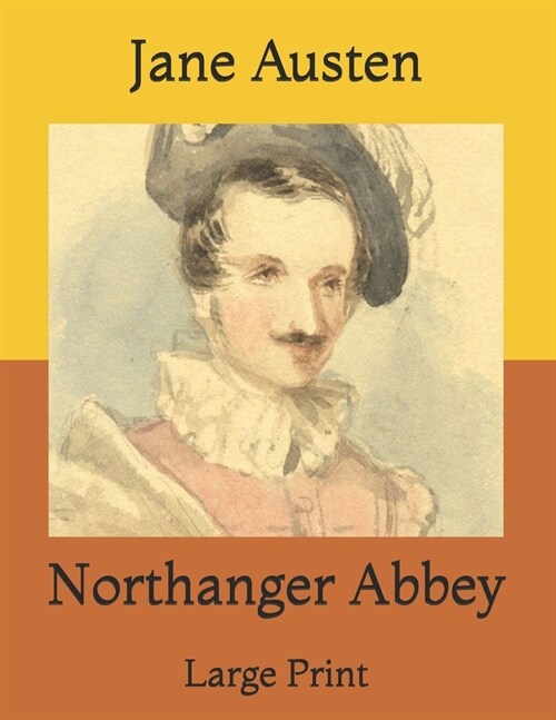 Northanger Abbey: Large Print (Paperback)