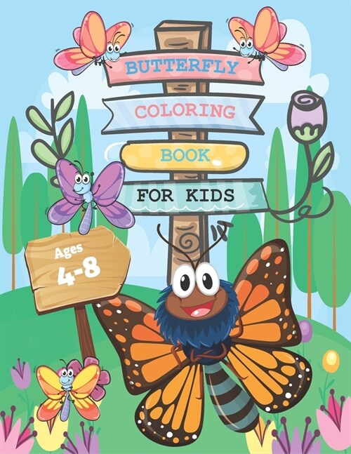 Butterfly coloring book for kids ages 4-8: Butterfly Kids Coloring Book: Children Coloring Book for Girls & Boys Age 2,3,4,5,6,7,8 (Cool Kids Learning (Paperback)