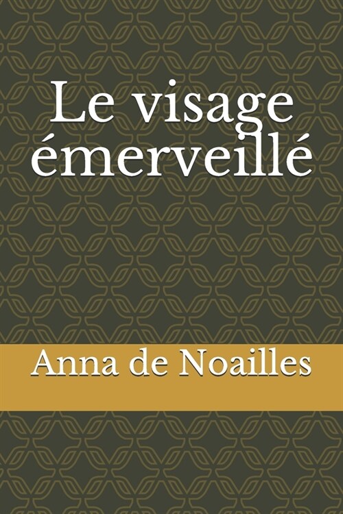 Le visage ?erveill? (Paperback)