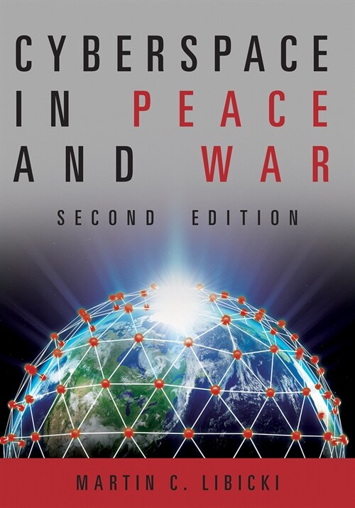 Cyberspace in Peace and War, Second Edition (Hardcover, 2, Second Edition)