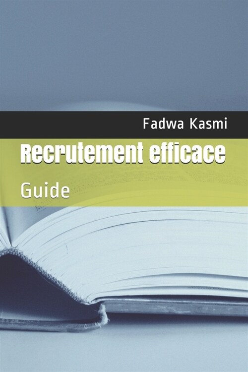 Recrutement efficace: Guide (Paperback)