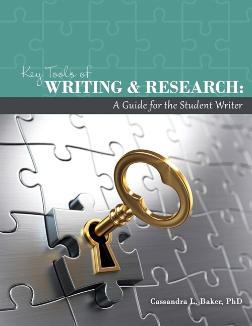 Key Tools of Writing and Research: A Guide for the Student Writer (Paperback)