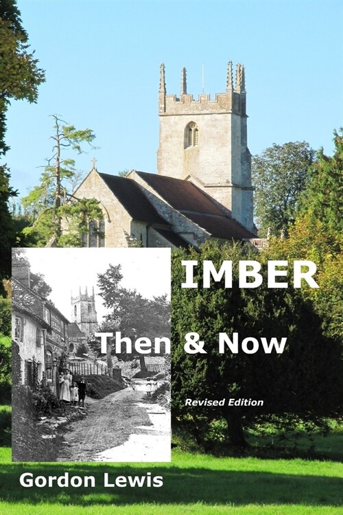 Imber Then & Now: Revised Edition (Paperback)