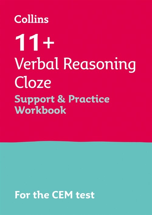 11+ Verbal Reasoning Cloze Support and Practice Workbook : For the Cem 2024 Tests (Paperback)