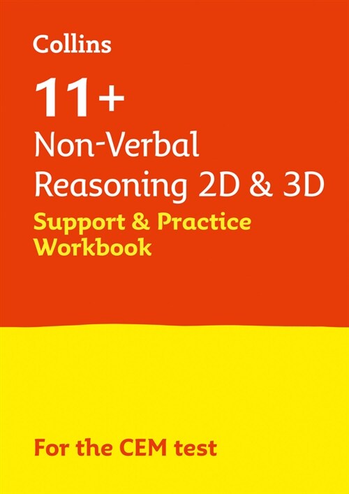 11+ Non-Verbal Reasoning 2D and 3D Support and Practice Workbook : For the 2024 Cem Tests (Paperback)