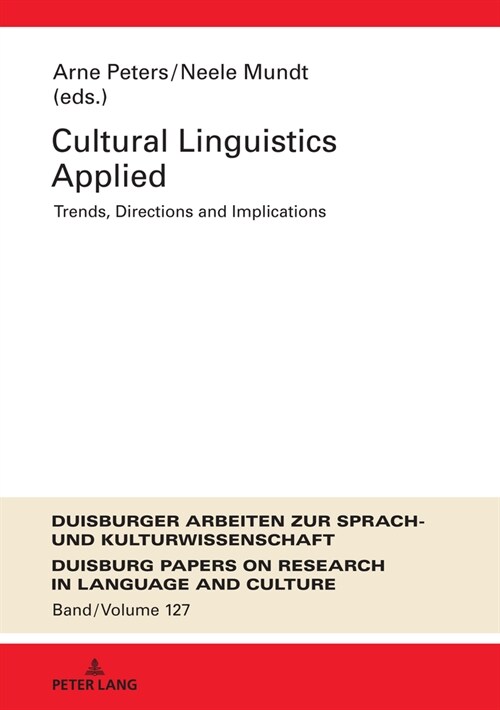 Cultural Linguistics Applied: Trends, Directions and Implications (Hardcover)