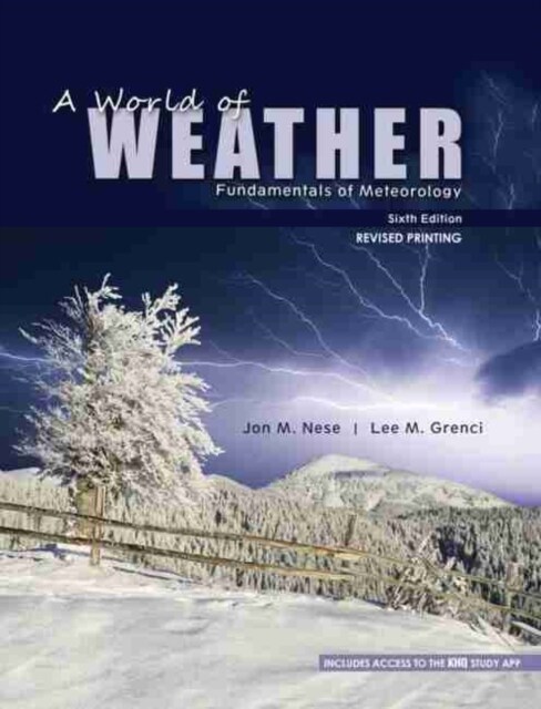 A World of Weather : Fundamentals of Meteorology (Paperback, Sixth Edition)