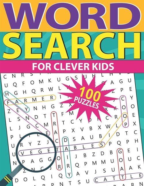 Word Search For Clever Kids: 100 Fun and Educational Word Search Puzzles For Kids age 8 and up (Paperback)