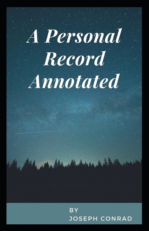 A Personal Record Annotated (Paperback)