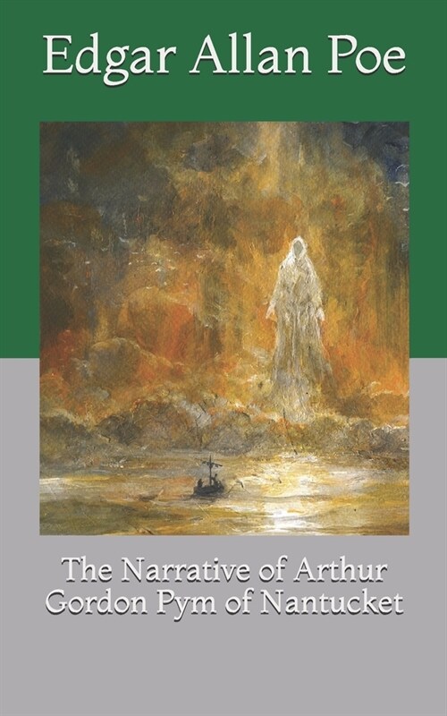 The Narrative of Arthur Gordon Pym of Nantucket (Paperback)