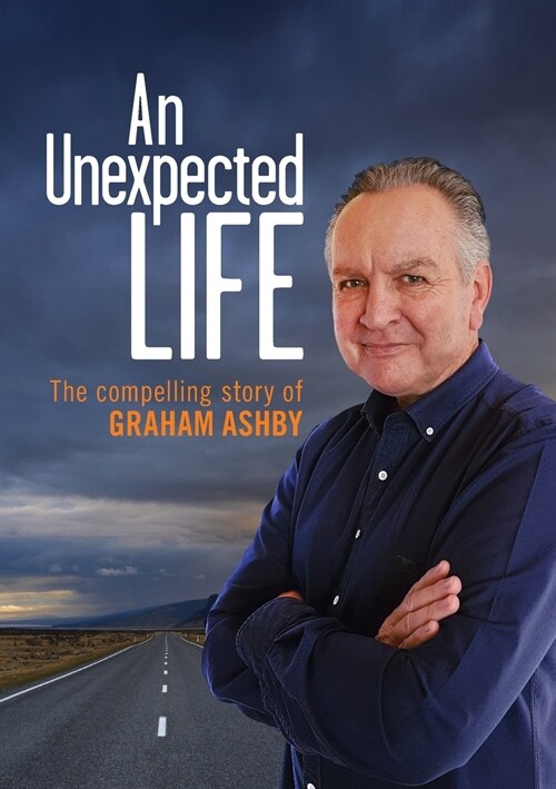 An Unexpected Life: The compelling story (Paperback)