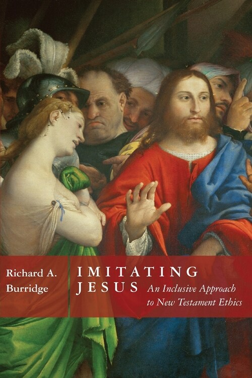 Imitating Jesus: An Inclusive Approach to New Testament Ethics (Paperback)