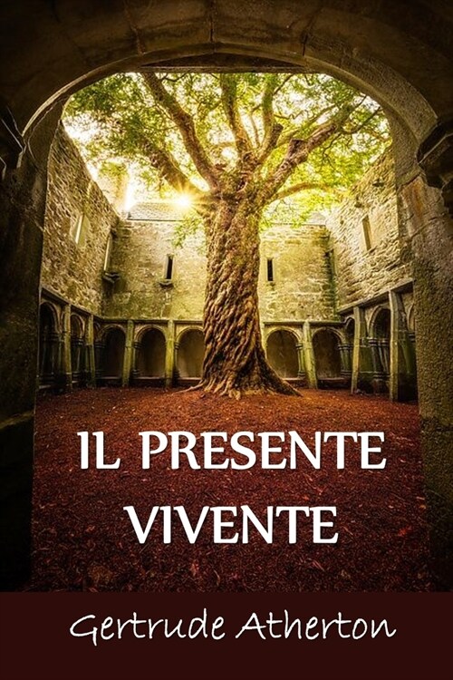 Il Presente Vivente: The Living Present, Italian edition (Paperback)