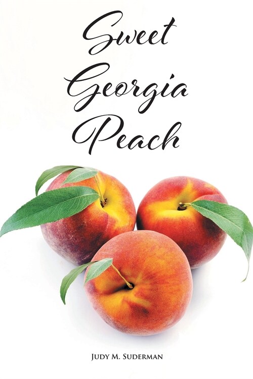 Sweet Georgia Peach (Paperback)