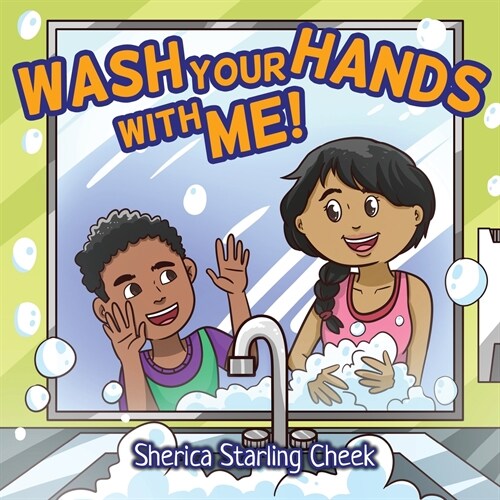 Wash Your Hands With Me! (Paperback)
