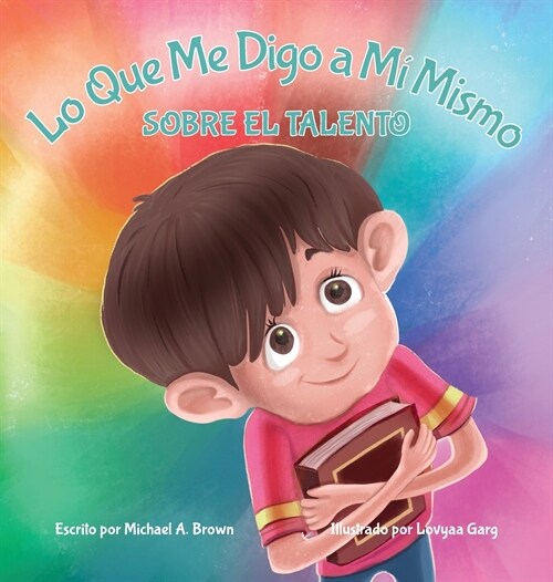 Lo Que Me Digo a M?Mismo: Sobre el Talento (Hardcover)