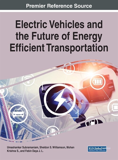 Electric Vehicles and the Future of Energy Efficient Transportation (Hardcover)