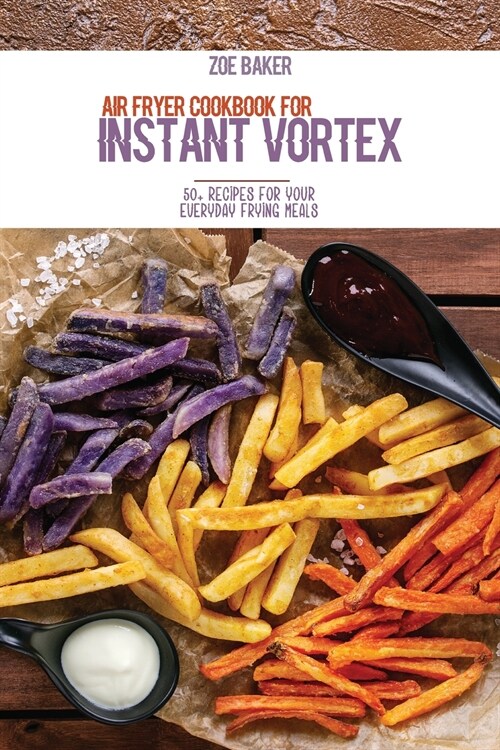 Air Fryer Cookbook For Instant Vortex (Paperback)