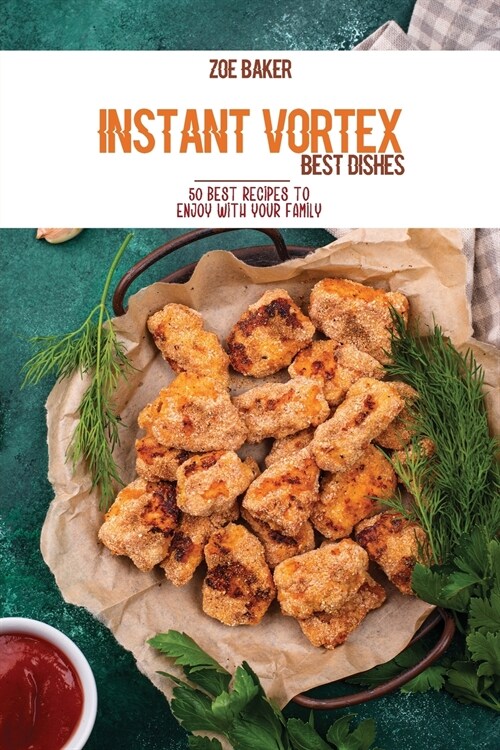 Instant Vortex Best Dishes (Paperback)