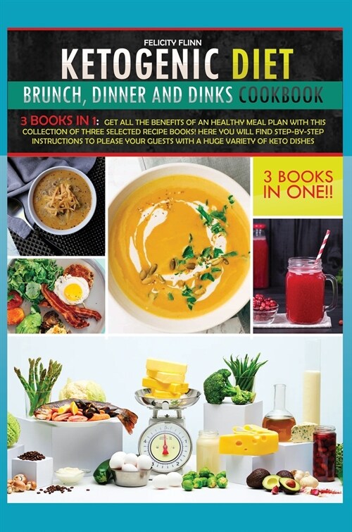 KETOGENIC COOKBOOK BRUNCH, DINNER AND DRINKS (Hardcover)