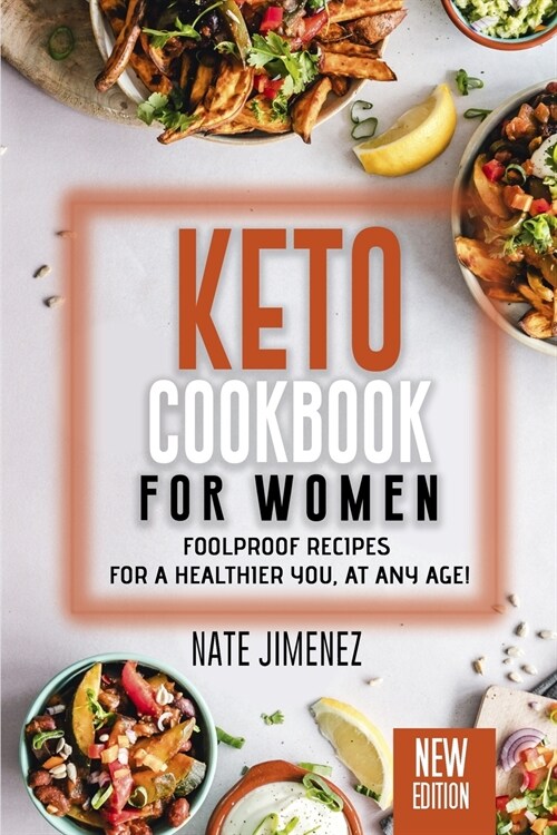 Ketogenic Cookbook for Women: Foolproof Recipes for a Healthier You, at Any Age! (Paperback)