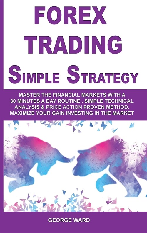 Forex Trading Simple Strategy (Hardcover)