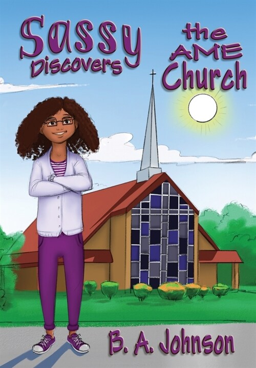 Sassy Discovers the AME Church (Hardcover)