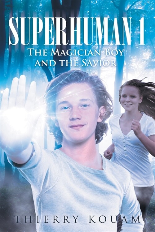 Superhuman 1: The Magician Boy and the Savior (Paperback)