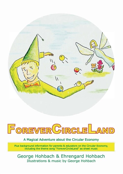 ForeverCircleLand: A Magical Adventure about the Circular Economy (Paperback)