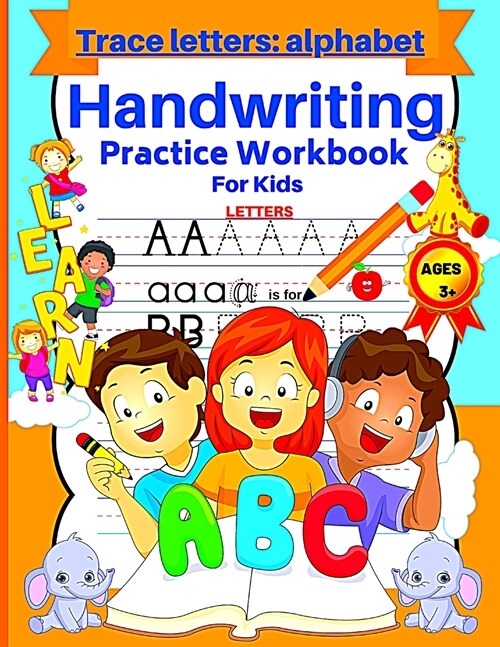 Trace letters alphabet handwriting practice workbook for kids: Activity book for writing and learning the alphabet, letters, handwriting practice for (Paperback)