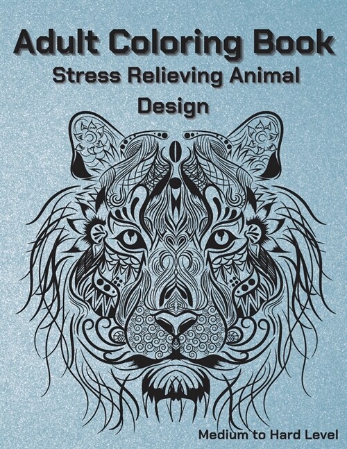 Adult Coloring Book Stress Relieving Animal Designs: Adult Coloring Book, Animal Coloring Book Mandala Style for Adults, 50 Mandala Animal Pattern - M (Paperback)