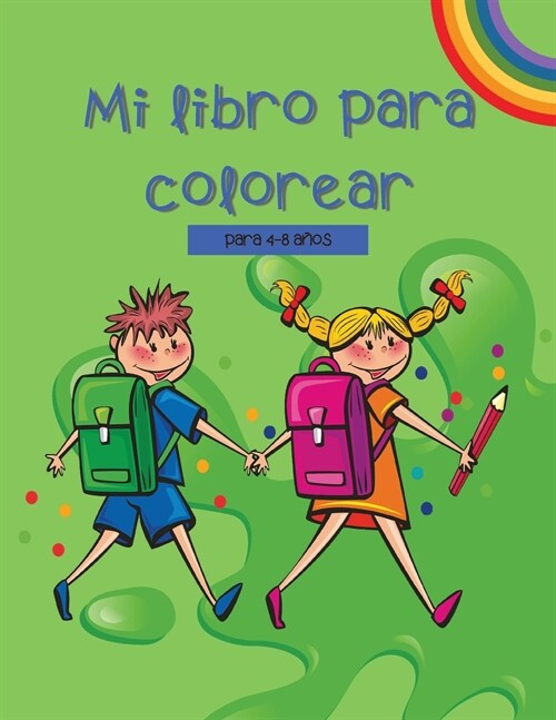 Mi libro para colorear: Libro para colorear favorito para ni?s de 4 a 8 a?s, para ni?s y ni?s - Diversi? y aprendizaje (Paperback)