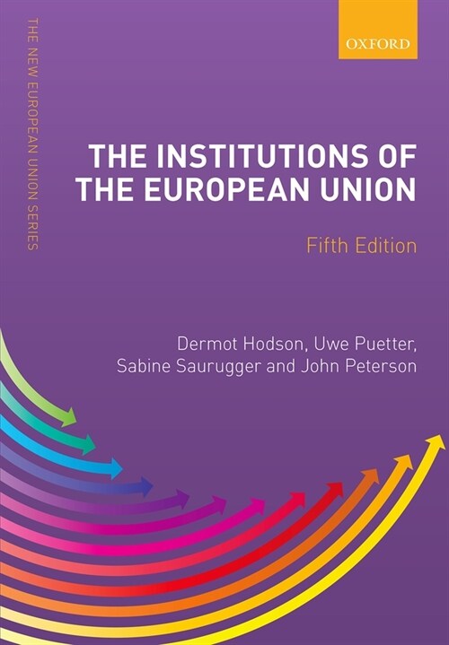 The Institutions of the European Union (Paperback, 5 Revised edition)