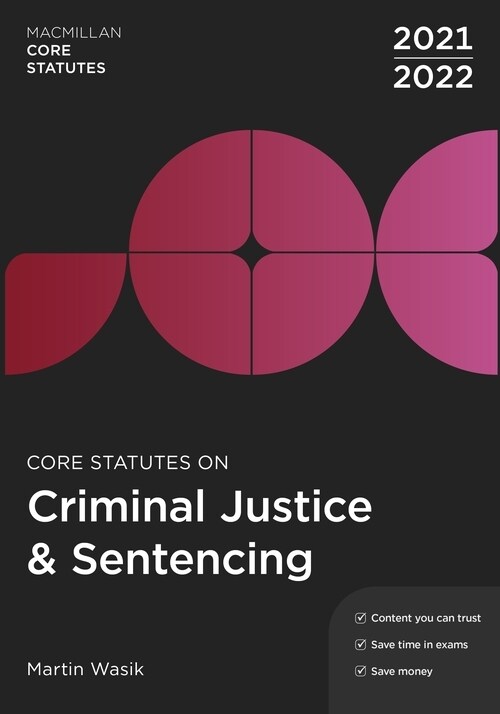 Core Statutes on Criminal Justice & Sentencing 2021-22 (Paperback, 6 ed)