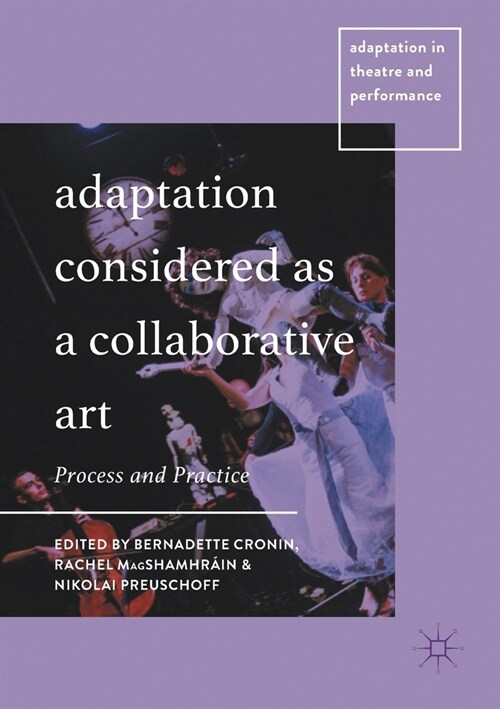 Adaptation Considered as a Collaborative Art: Process and Practice (Paperback, 2020)