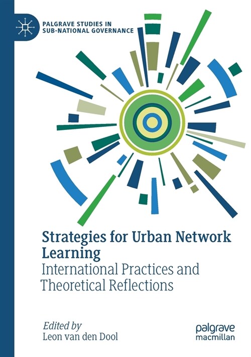 Strategies for Urban Network Learning: International Practices and Theoretical Reflections (Paperback, 2020)