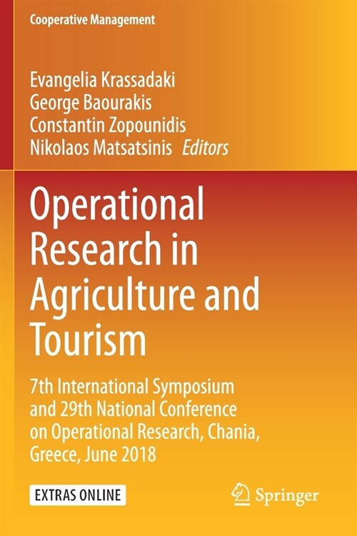 Operational Research in Agriculture and Tourism: 7th International Symposium and 29th National Conference on Operational Research, Chania, Greece, Jun (Paperback, 2020)