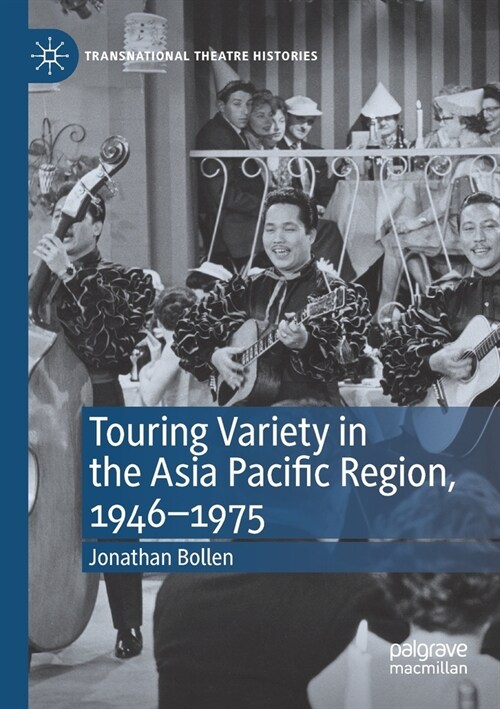 Touring Variety in the Asia Pacific Region, 1946-1975 (Paperback, 2020)