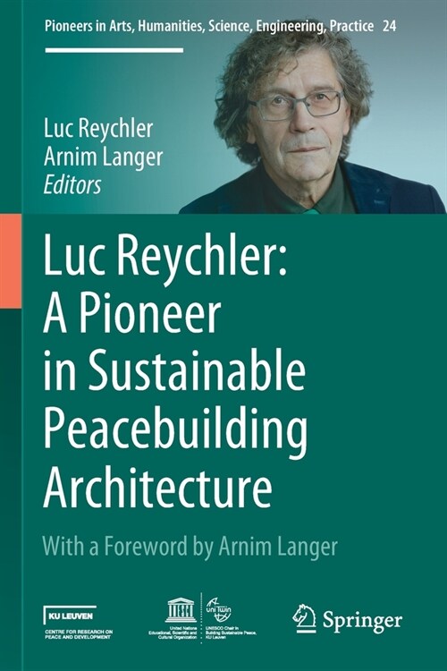 Luc Reychler: A Pioneer in Sustainable Peacebuilding Architecture (Paperback, 2020)