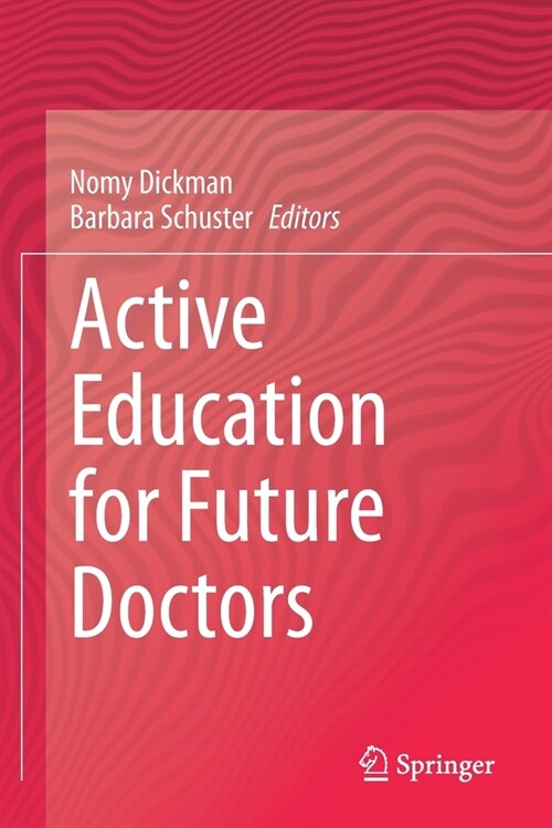 Active Education for Future Doctors (Paperback)