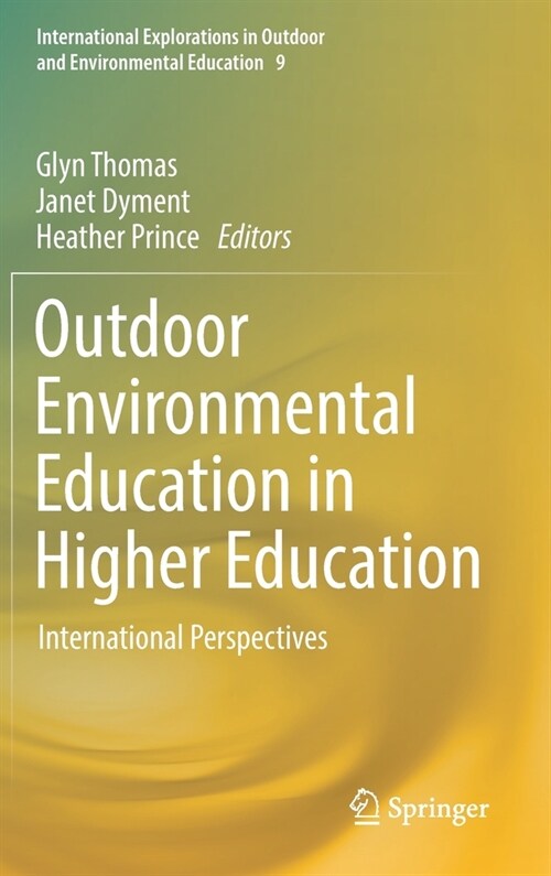 Outdoor Environmental Education in Higher Education: International Perspectives (Hardcover, 2021)