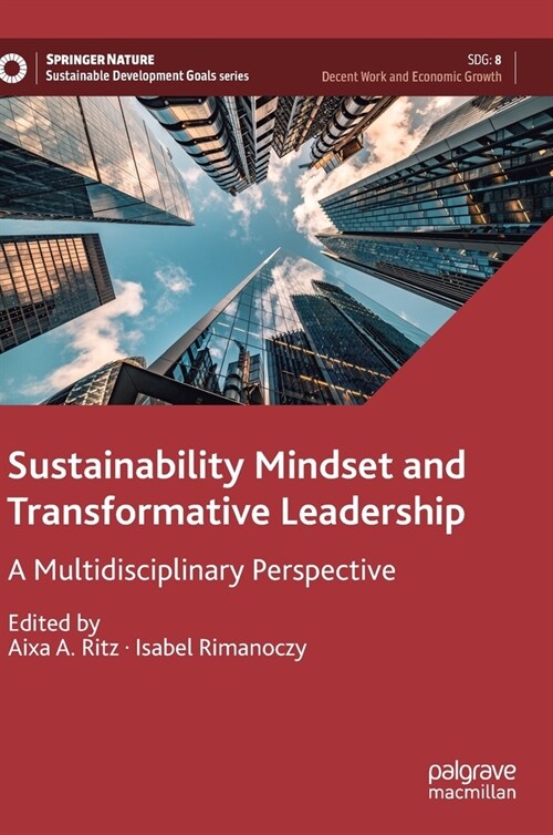 Sustainability Mindset and Transformative Leadership: A Multidisciplinary Perspective (Hardcover, 2021)