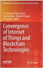 Convergence of Internet of Things and Blockchain Technologies (Hardcover)