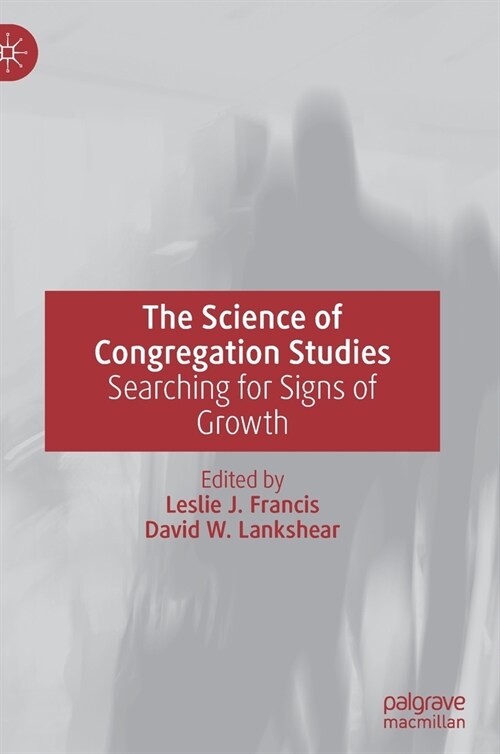 The Science of Congregation Studies: Searching for Signs of Growth (Hardcover, 2022)