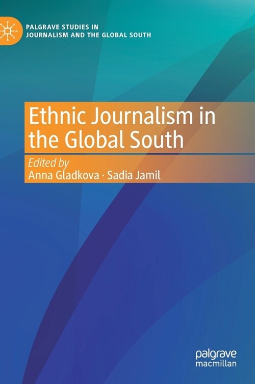 Ethnic Journalism in the Global South (Hardcover)