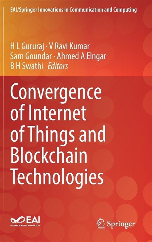 Convergence of Internet of Things and Blockchain Technologies (Hardcover)