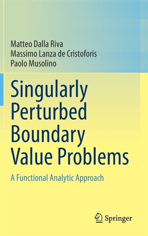 Singularly Perturbed Boundary Value Problems: A Functional Analytic Approach (Hardcover, 2021)