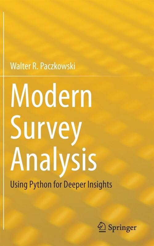 Modern Survey Analysis: Using Python for Deeper Insights (Hardcover, 2021)