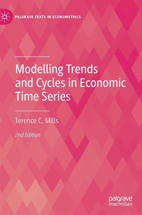 Modelling Trends and Cycles in Economic Time Series (Hardcover, 2, 2021)