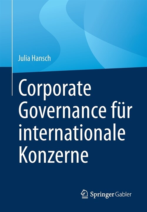 Corporate Governance F? Internationale Konzerne (Paperback, 1. Aufl. 2021)